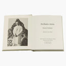 Daniel Arsham - Arsham -ISMS Hardcover Autographed Signed Book (Edition of 200)