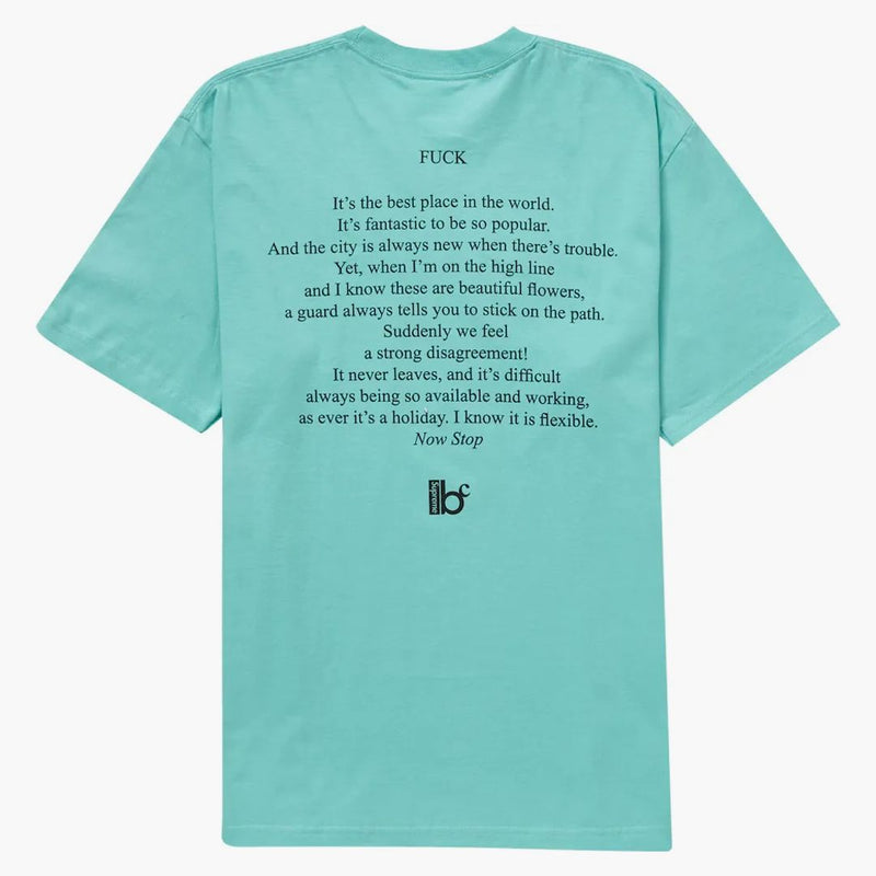 Supreme Bernadette Corporation Fuck Tea Teal
