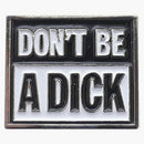 Supreme Don't Be a Dick Pin Silver