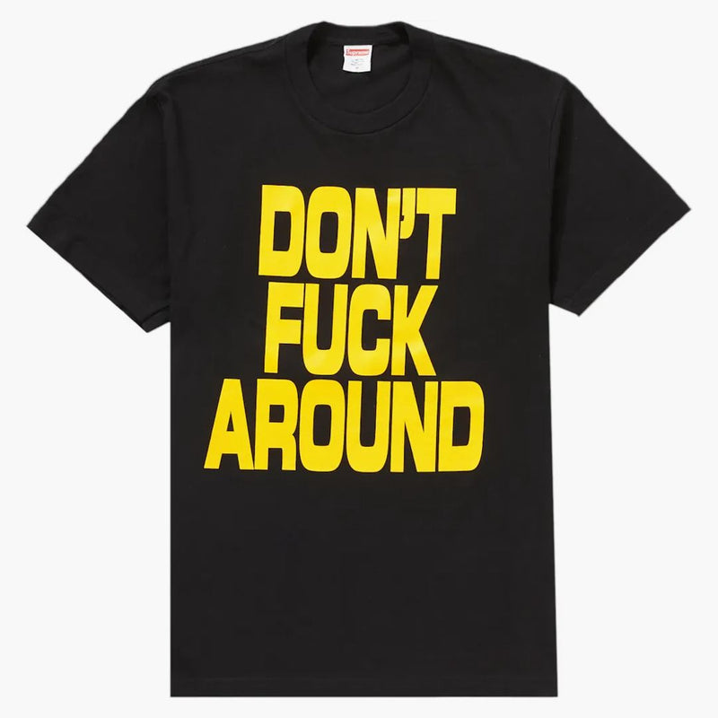 Supreme Don’t Fuck Around Tea Black