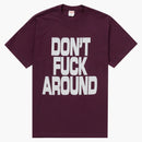 Supreme Don’t fuck around tea egglant