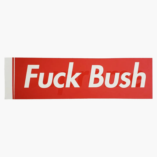 Supreme Fuck Bush Box Logo samolepka