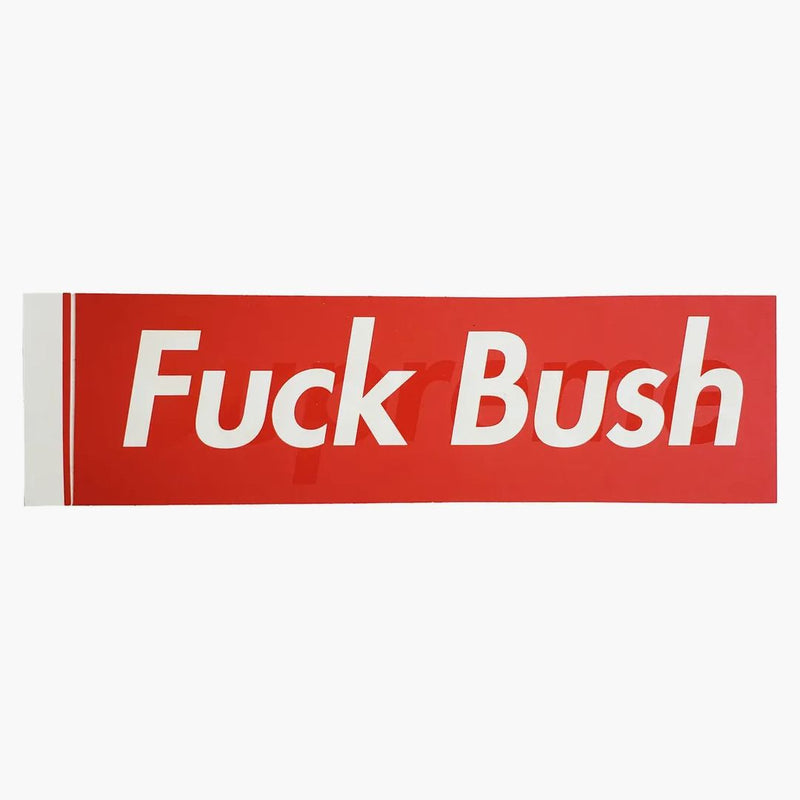 Supreme Fuck Bush Box Logo samolepka