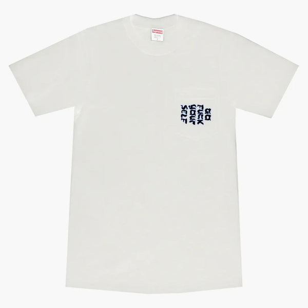 Supreme Go Fuck Yourn on Pocket Tee White
