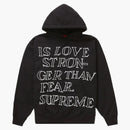 Supreme Stronger Than Fear Hooded Sweatshirt Black
