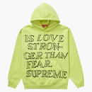 Supreme Stronger Than Fear Hooded Sweatshirt Lime